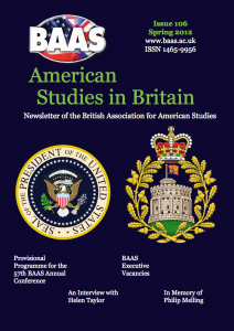 BAAS Newsletter, Issue 106, Spring 2012, British Association for American Studies